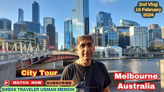 Melbourne Australia City Tour or Melbourne me ChinaTown  2nd Vlog 18 2 2024  Sindhi Traveler Usman [upl. by Nial966]