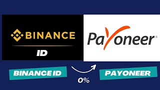 How to cash our crypto from BINANCE ID to PAYONEER 2024  0 transfer fee [upl. by Ros]