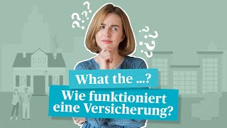 Wie funktioniert eine Versicherung – Einfach erklärt [upl. by Britt]