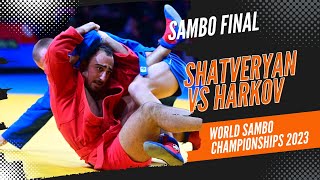 SHATVERYAN Boris vs HARKOV Ivan World Sambo Championships 2023 [upl. by Enaxor]