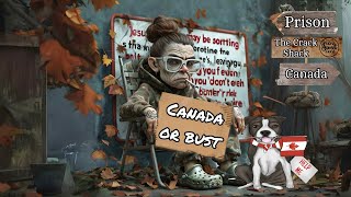 Crackhead Chronicles Episode 1 Canada or Bust [upl. by Logan]