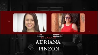 CASO ADRIANA PINZON [upl. by Ernestine]