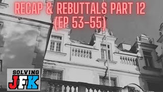 Recap amp Rebuttals Part 12 Episodes 5355 [upl. by Krever]