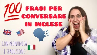 Corso di Inglese 100 FRASI PER CONVERSARE IN INGLESE 🇬🇧 12 DIVERSI CONTESTI [upl. by Anneliese]