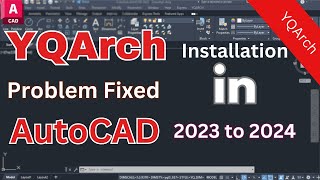 YQarch Installation in AutoCAD 20232024  Language and Installation Issues Fixed [upl. by Nahum]