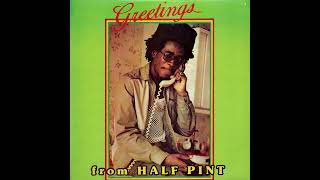 Half Pint  Greetings 1985 2008 Reissue [upl. by Seuqcaj]