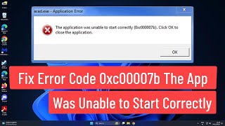 FIX Error Code 0xc00007b The Application Was Unable to Start Correctly In Windows 111087 [upl. by Beitnes]