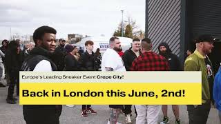 Crepe City London Sneaker Festival  Summer 2024  Wembley Box Park  Sunday 2nd June [upl. by Aiuqet]