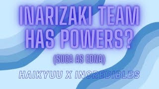 Inarizaki team has powers  Haikyuu x Incredibles  Part 3 [upl. by Aicala389]