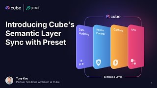 Cube  Preset with Semantic Layer Sync [upl. by Shelia]