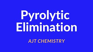 Pyrolytic Elimination Ei EliminationMalayalam AJT Chemistry [upl. by Deroo]