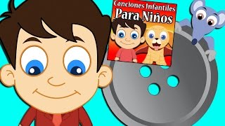 Debajo de un Botón  Canciones Infantiles Para Niños  Rondas Infantiles [upl. by Tania]