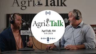 AgriTalk AM  June 6 2024 [upl. by Atenek654]