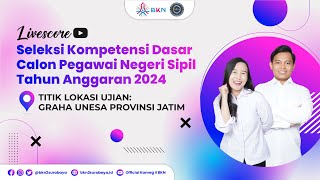 SESI 1  15 NOVEMBER 2024 LIVESCORE SKD CPNS 2024  GRAHA UNESA  PROVINSI JAWA TIMUR [upl. by Etnauj]