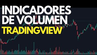 Indicadores de volumen Tradingview 😎 Indicador Clave para Invertir con Éxito [upl. by Esinwahs]