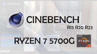 CINEBENCH R15  R20  R23 on Ryzen 7 5700G  JOHN TECH [upl. by Ettari]