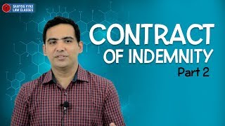 Contract of Indemnity  Part 2  Explained by Advocate Sanyog Vyas  Law lectures [upl. by Sheehan]