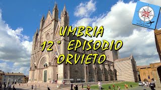 Orvieto Tour Umbria 12° Ep [upl. by Shaylynn]