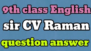 9th class sir c v raman question answer sir CV Raman question answer [upl. by Raybin317]