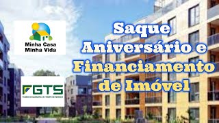 Saque Aniversário e Financiamento de Imóvel [upl. by Ycniuq]