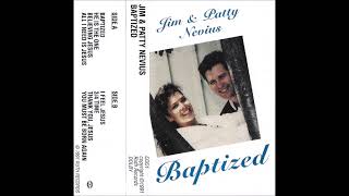 JIM amp PATTY NEVIUS  Believing Jesus 1991 CCM Xian AOR [upl. by Uahc258]