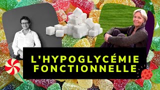 Lhypoglycémie fonctionnelle ou le sucre lami ou lennemi de notre santé [upl. by Nesto]