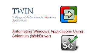 Selenium WebDriver Grid  Automating Windows Applications  TWIN Automation Tool [upl. by Nnaarual430]