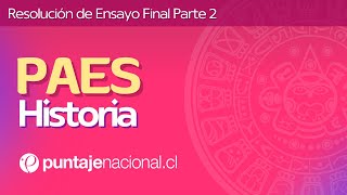 PAES  Historia  Resolución de Ensayo Final Parte 2 [upl. by Alue]