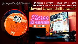 Jawani Jawani Jalti Jawani STEREO Kishore amp Asha  Bappi Lahiri  JAANI DOST1983 SwapanDas [upl. by Eniamrej]