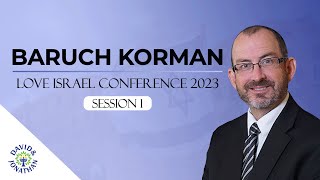 Baruch Korman  Love Israel Conference 2023  Session 1 [upl. by Gottfried]