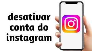 Como DESATIVAR O INSTAGRAM 2024 [upl. by Nette762]