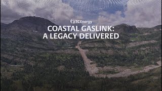 Coastal GasLink  A Legacy Delivered [upl. by Brosy]