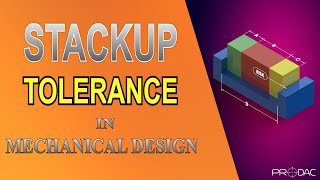 Stackup Tolerance in Mechanical Design [upl. by Gaven]