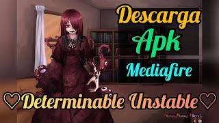 Determinable UnstableLink  MediaFireAPK [upl. by Nosmirc]