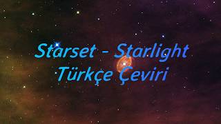 Starset  Starlight Türkçe Çeviri [upl. by Akiemaj698]