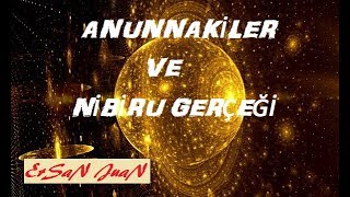 Anunnakiler Gerçeği ve Nibiru [upl. by Ahseined]