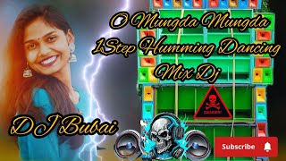 O Mungda Mungda cut cut 1step humming dancing mix dj song [upl. by Assiluy]