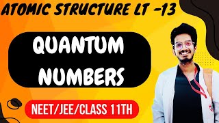 Atomic structure Lt 13  Quantum numbers principal amp azumithal QN  class 11th Neet JEE [upl. by Sherrer628]