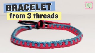 Easy bracelet from three threads – beginner friendly video tutorial [upl. by Fugate]