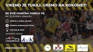 18KROG  1A DRL  MOŠKI 202324 RK SVIŠ IVANČNA GORICA  RK SLOVENJ GRADEC PRENOS [upl. by Yeltneb]