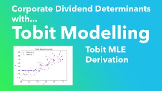 Tobit Model MLE Derivation  Tobit Modelling Lecture 2 [upl. by Yatnuahc]