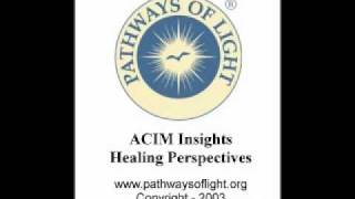 ACIM Insights  Lesson 23  Pathways of Light [upl. by Ingeborg801]