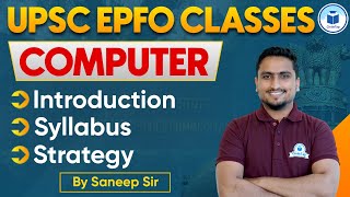 UPSC EPFO Classes  Computer  Detailed Syllabus amp Preparation Strategy for UPSC EPFO Exam 2024 [upl. by Minoru]