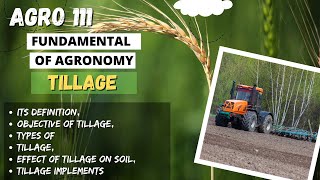 AGRO 111  Lecture 2  Tillage Its definitionObjective of Tillage Types of Tillage Etc  GoAgro [upl. by Ettezyl789]