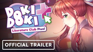 Doki Doki Literature Club Plus  Official Launch Trailer [upl. by Hollingsworth]