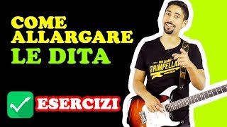 Allargare le Dita  Esercizi per Chitarra  Lezioni [upl. by Kerek]