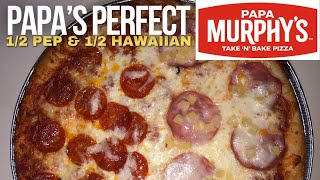 Papa Murphy’s Papas Perfect  Hawaiian amp Pepperoni Pizza Review [upl. by Lohman158]