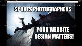 Sports Photographers Your Website Design Matters [upl. by Chimene324]