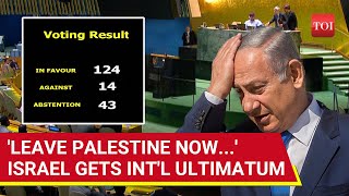 Israel Humiliated At UN 124 Countries Issue Big Ultimatum Get Out Of Palestine Without Delay [upl. by Zenas]