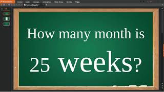 How many month is 25 weeks [upl. by Haswell]